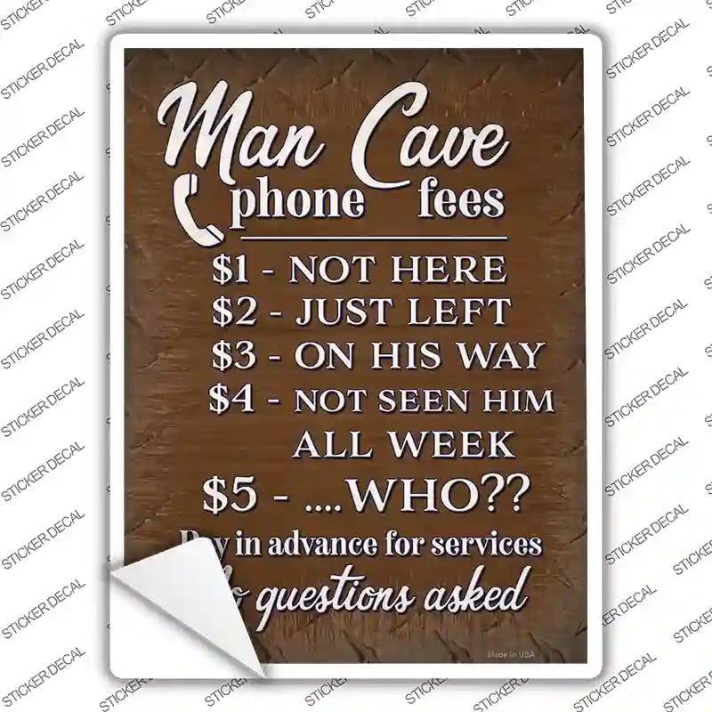 P-3708s-S Man Cave Phone Fees Novelty Rectangle Sticker Decal - Small