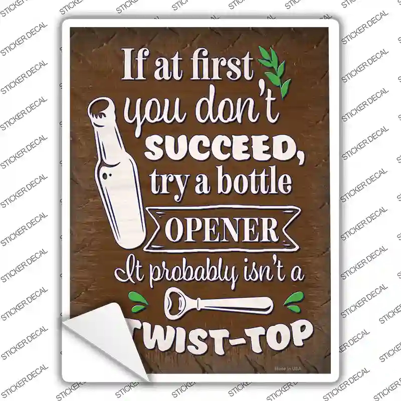 P-3715s-S Try A Bottle Opener Novelty Rectangle Sticker Decal - Small