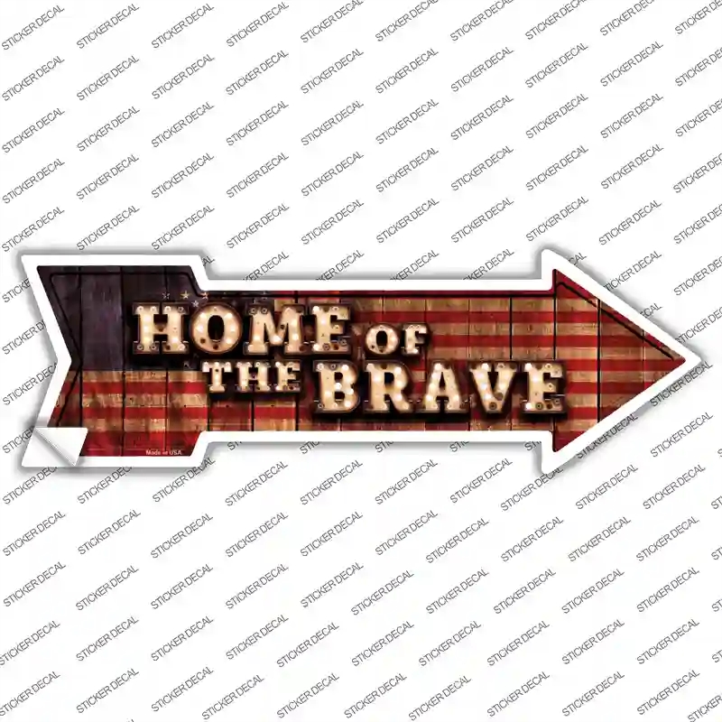 A-639s-S Home of the Brave Bulb Letters Novelty Arrow Sticker Decal - Small