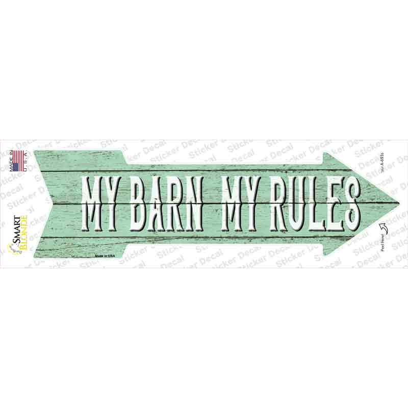 A-693s-M My Barn My Rules Novelty Arrow Sticker Decal - Medium