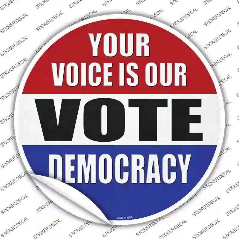 C-1341s-S Your Voice is Our Vote Novelty Circle Sticker Decal - Small