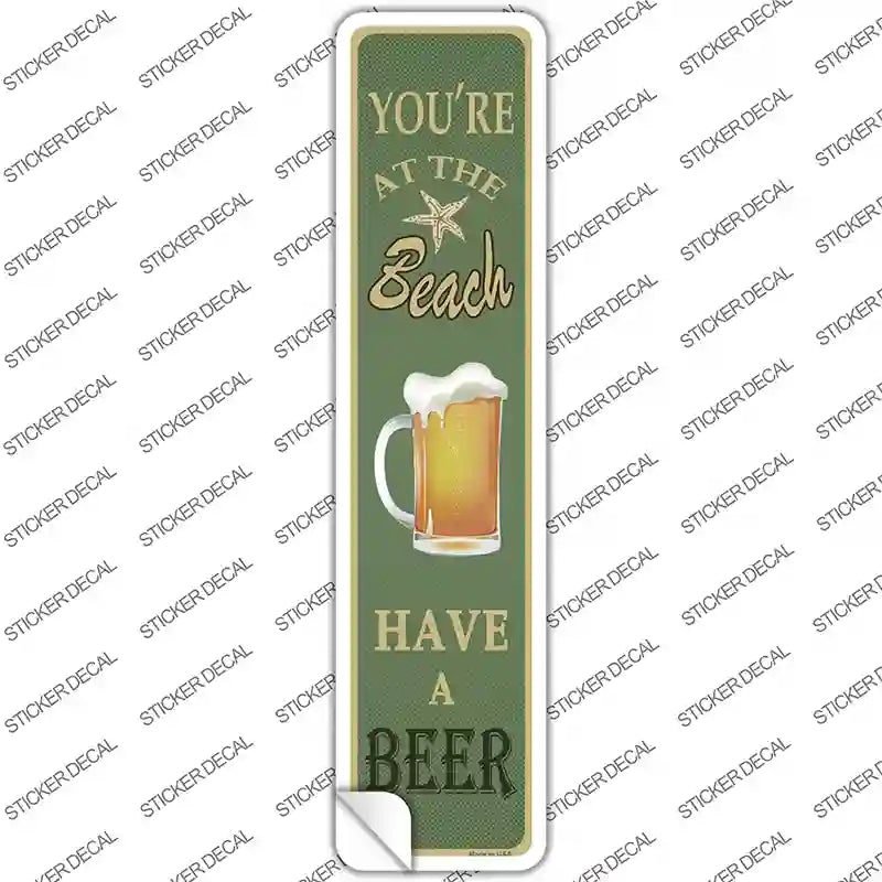 K-562s-XL You Are At the Beach Novelty Narrow Sticker Decal - Extra Large