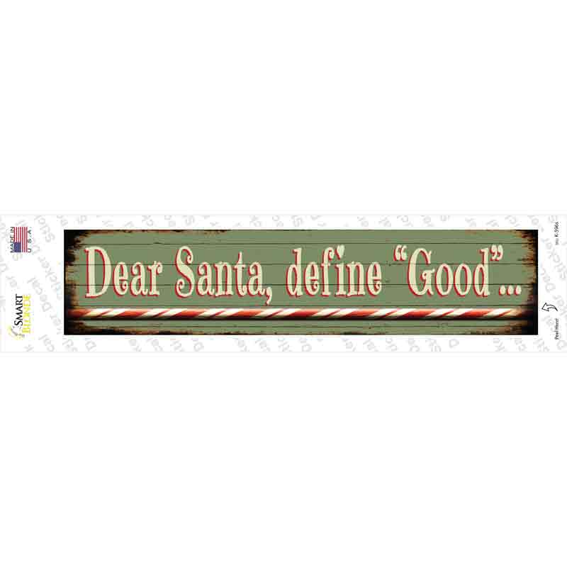 K-596s-M Santa Define Good Novelty Narrow Sticker Decal - Medium