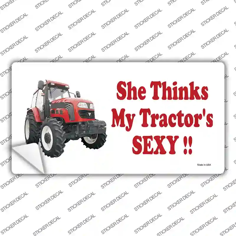 LP-2009s-L She Thinks My Tractors Sexy Novelty Sticker Decal - Large
