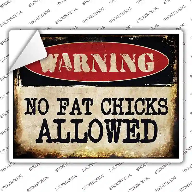 P-1357s-L No Fat Chicks Allowed Novelty Rectangle Sticker Decal - Large
