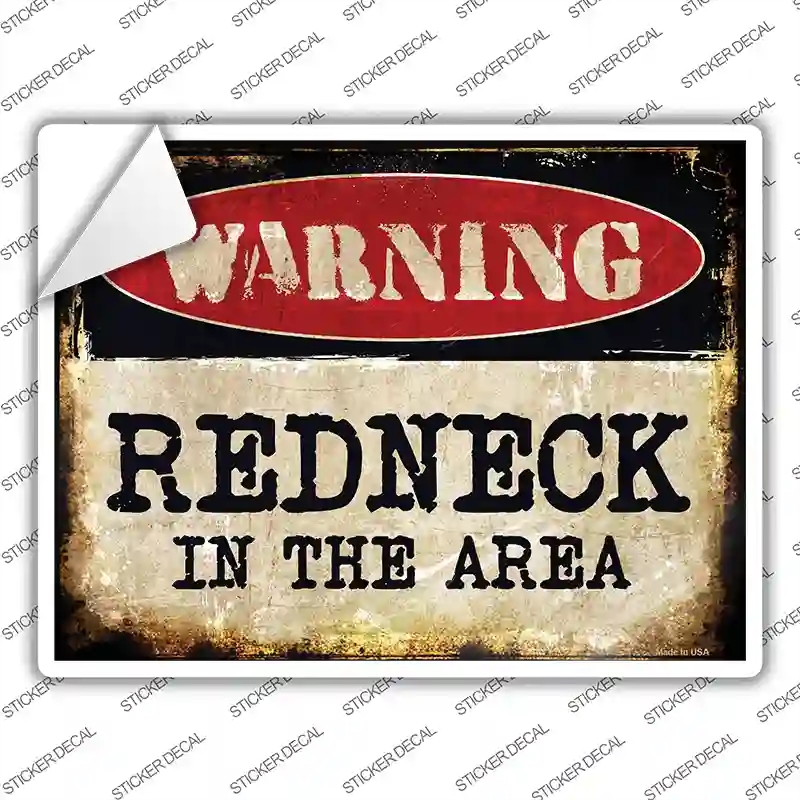 P-1369s-L Redneck in the Area Novelty Rectangle Sticker Decal - Large