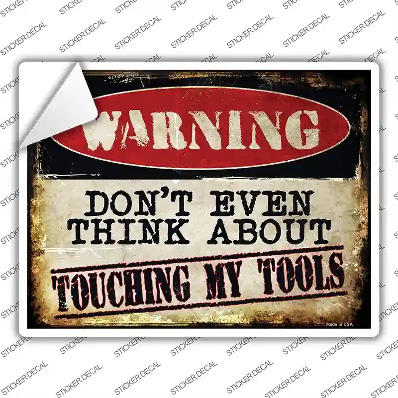 P-1372s-L Touching My Tools Novelty Rectangle Sticker Decal - Large