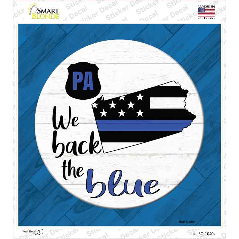 SQ-1040s-M Pennsylvania Back the Blue Novelty Square Sticker Decal - Medium
