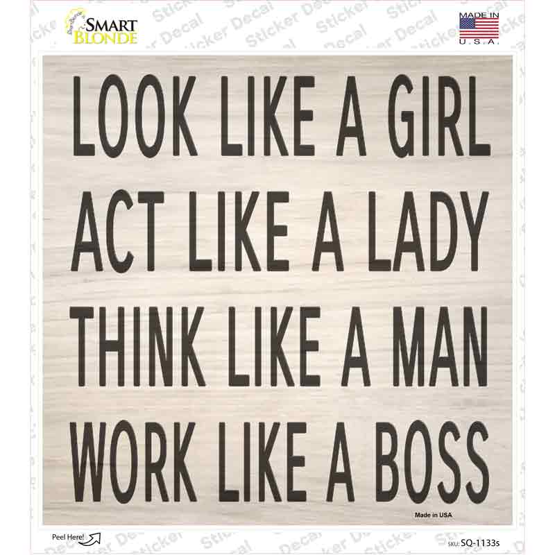 SQ-1133s-M Look Like Girl Work Like Boss Novelty Square Sticker Decal - Medium