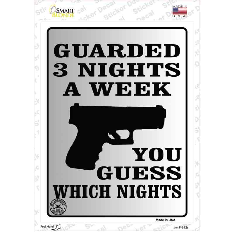 P-382s-M Guarded 3 Nights A Week Novelty Rectangle Sticker Decal - Medium