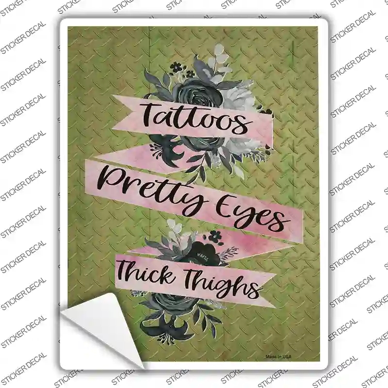 P-3853s-L Tattoos Pretty Eyes Thick Thighs Novelty Rectangle Sticker Decal - Large