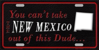 LP-11285 New Mexico Dude License Plate Novelty Metal