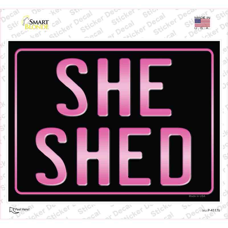 P-4117s-M She Shed Pink Novelty Rectangle Sticker Decal - Medium