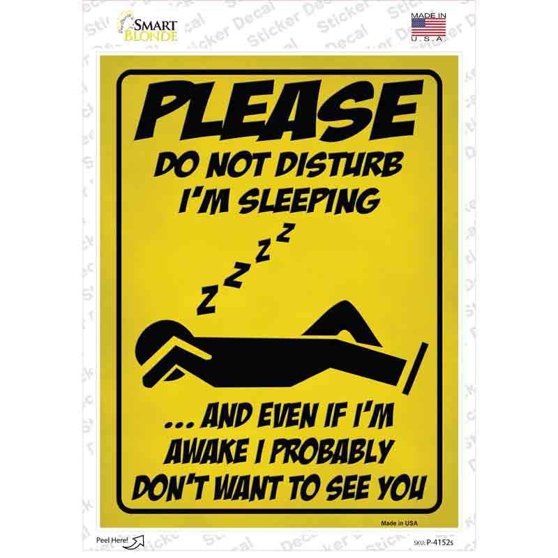 P-4152s-M Please Do Not Disturb Sleeping Novelty Rectangular Sticker Decal - Medium