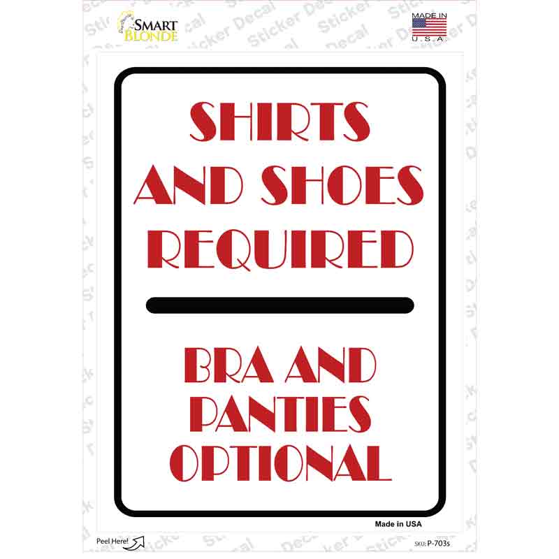 P-703s-M Shirt & Shoes Required Novelty Rectangle Sticker Decal - Medium
