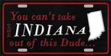 LP-11268 Indiana Dude License Plate Novelty Metal