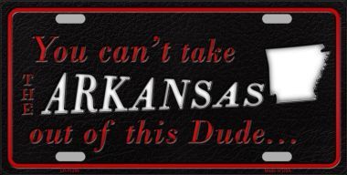 LP-11258 Arkansas Dude License Plate Novelty Metal