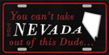 LP-11282 Nevada Dude License Plate Novelty Metal