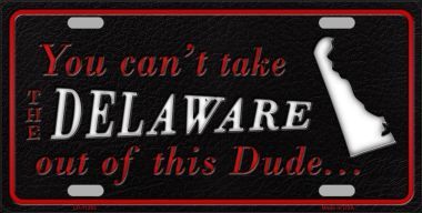 LP-11262 Delaware Dude License Plate Novelty Metal