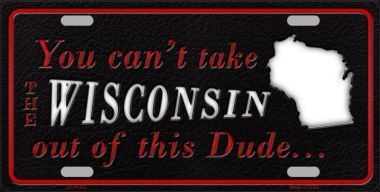 LP-11303 Wisconsin Dude License Plate Novelty Metal