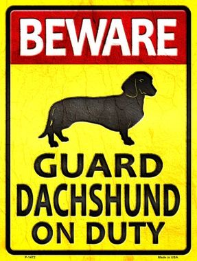 P-1472 Guard Dachshund On Duty Metal Novelty, Parking Sign