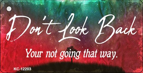 KC-12203 1.5 x 3 in. Dont Look Back Novelty Metal Key Chain