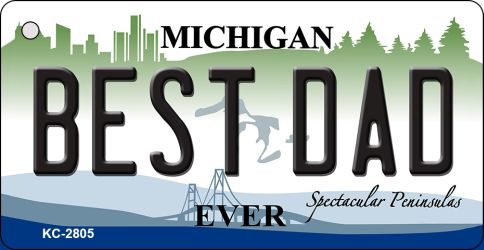 SMART BLONDE Best Dad Michigan State License Plate Tag Novelty Key Chain KC-2805
