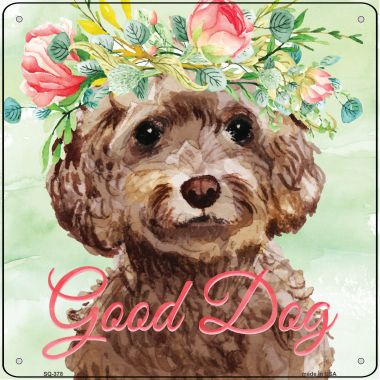 SQ-378 12 x 12 in. Cockapoo Good Dog Novelty Square Sign