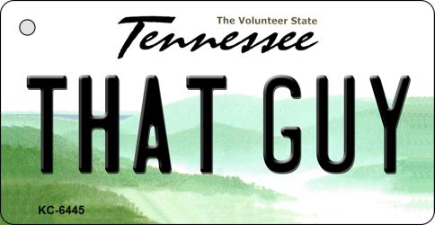KC-6445 1.5 x 3 in. That Guy Tennessee License Plate Key Chain