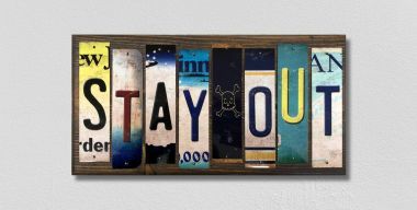 WS-500 Stay Out License Plate Strips Novelty Wood Signs