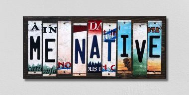 WS-520 ME Native License Plate Strips Novelty Wood Signs
