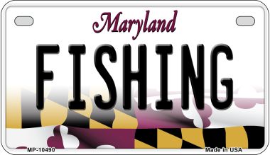 Fishing Maryland Novelty Metal Motorcycle Plate MP-10490
