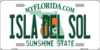 LP-11769 6 x 12 in. Isla Del Sol Florida Novelty License Plate