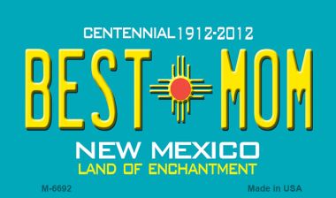 M-6692 3.5 x 2 in. Best Mom New Mexico Novelty Magnet