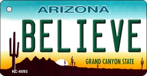 KC-6093 3.5 x 2 in. Believe Arizona State License Plate Key Chain