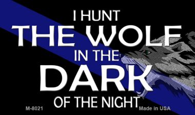 M-8021 3.5 x 2 in. Hunt the Wolf Novelty Magnet