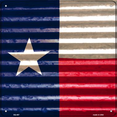 SQ-467 12 x 12 in. Texas Flag Corrugated Effect Novelty Square Sign
