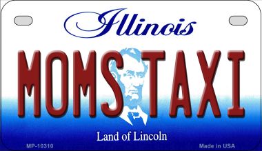 Moms Taxi Illinois Novelty Metal Motorcycle Plate MP-10310