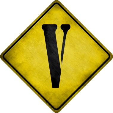 CX-287 16.5 x 16.5 in. Letter V Xing Novelty Metal Crossing Sign -  Smart Blonde