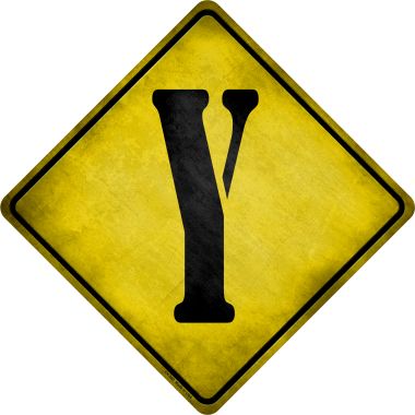 CX-290 16.5 x 16.5 in. Letter Y Xing Novelty Metal Crossing Sign -  Smart Blonde
