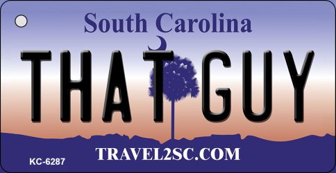 KC-6287 1.5 x 3 in. That Guy South Carolina License Plate Key Chain