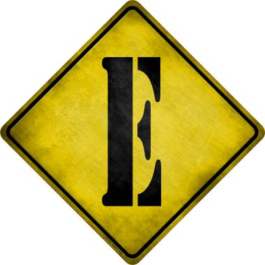 CX-270 16.5 x 16.5 in. Letter E Xing Novelty Metal Crossing Sign -  Smart Blonde