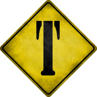CX-285 16.5 x 16.5 in. Letter T Xing Novelty Metal Crossing Sign -  Smart Blonde