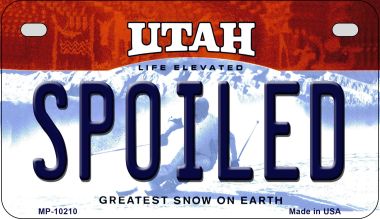 Spoiled Utah Novelty Metal Motorcycle Plate MP-10210