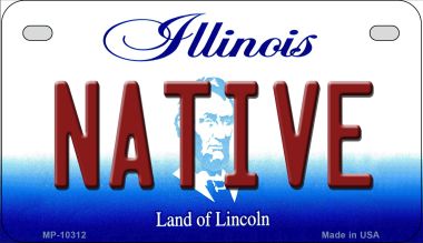 Native Illinois Novelty Metal Motorcycle Plate MP-10312