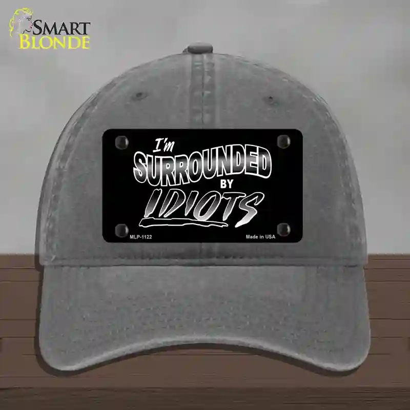 HAT08-MLP-1122 4 x 2.2 in. Im Surrounded By Idiots Novelty License Plate Hat, Charcoal - Unconstructed Cotton