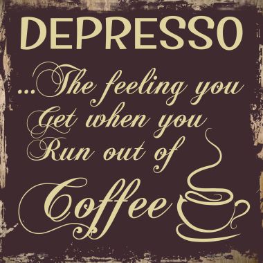 SQ-325 12 x 12 in. Depresso Novelty Square Sign