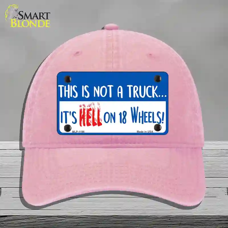 HAT12-MLP-1196 4 x 2.2 in. Hell On 18 Wheels Novelty License Plate Hat, Pink - Unconstructed Cotton