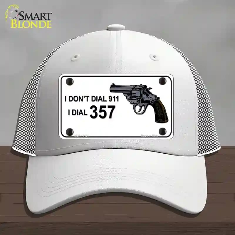 HAT19-MLP-11434 4 x 2.2 in. I Dont Dial 911 I Dial 357 Novelty License Plate Hat, White - Mesh