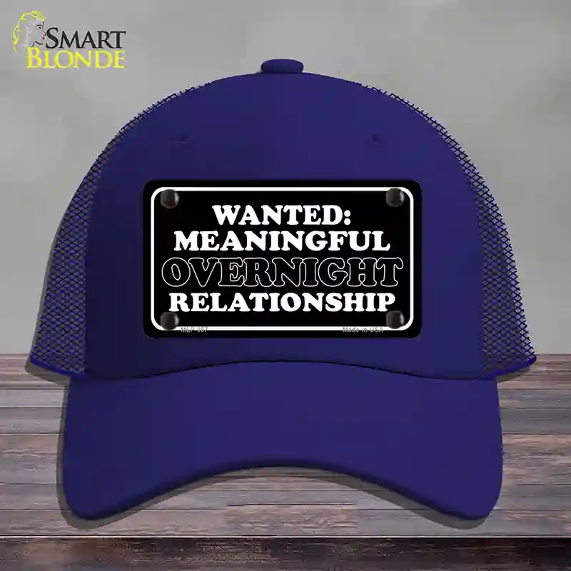 HAT18-MLP-057 4 x 2.2 in. Wanted Meaningful Overnight Relationship Novelty License Plate Hat, Royal Blue - Mesh